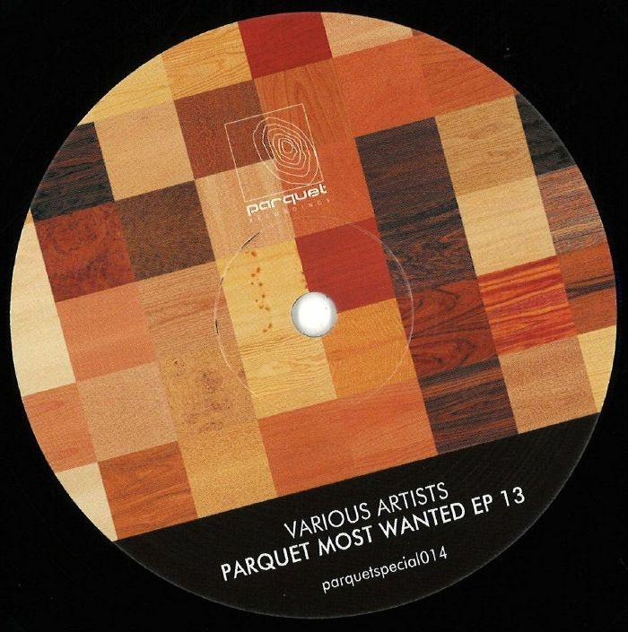 ( PARQUETSPECIAL 014 ) SOLEE / MARC DEPULSE / LUNAR PLANE / ALYNE - Parquet Most Wanted EP 13 (12") Parquet Germany