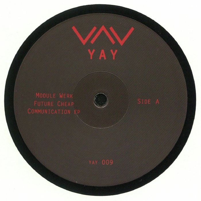 ( YAY 009 ) MODULE WERK - Future Cheap Communication EP (12") - Yay