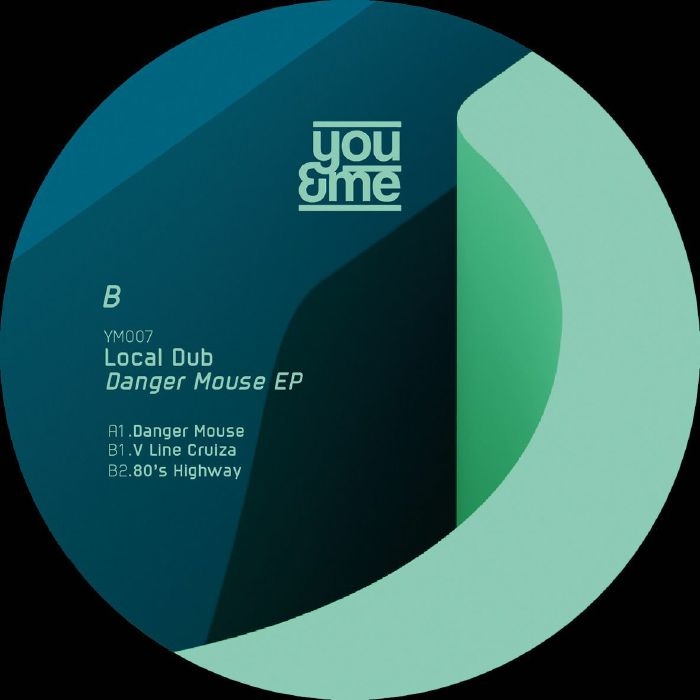 ( YM 007 ) LOCAL DUB - Danger Mouse (12") You & Me