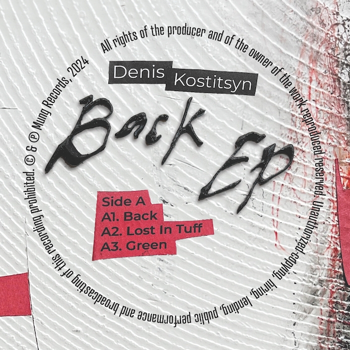 ( MUNG 005 ) DENIS KOSTITSYN - Back EP ( 12" ) Mung Records