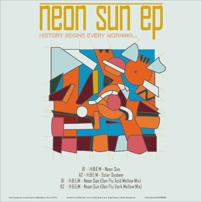 ( HBEM 002 ) HBEM - Neon Sun EP (12") HistoryBeginsEveryMorning