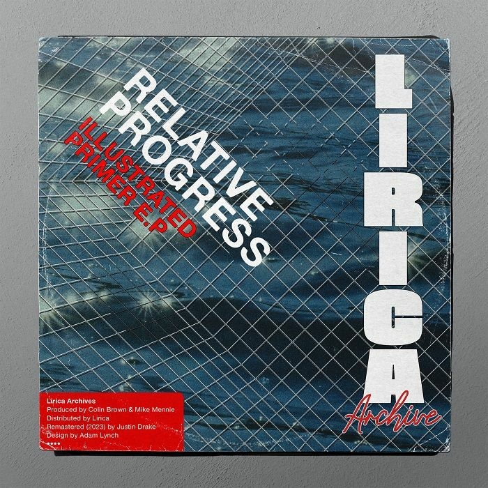 (  LIRICA SERIES 01 ) RELATIVE PROGRESS - Illustrated Primer EP (reissue) (double 12") Lirica Archives