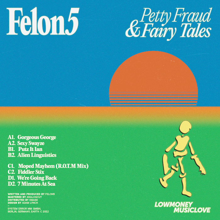 ( LMML 21 ) FELON5 - Petty Fraud & Fairy Tales ( 2X12" ) Lowmoneymusiclove