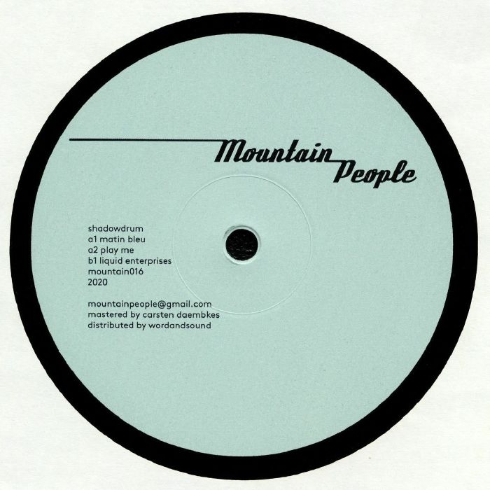 ( MOUNTAIN 016 ) SHADOWDRUM - Liquid Enterprises (12") Mountain People Germany