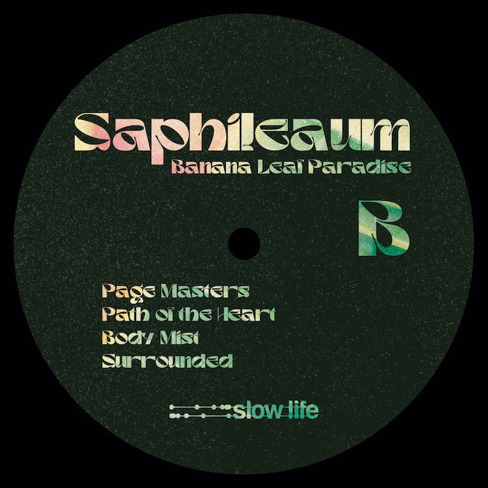 ( SL 038 ) SAPHILEAUM - Banana Leaf Paradise ( 12" ) Slow Life