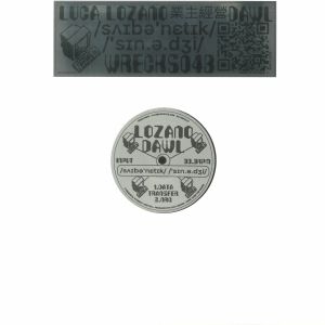 ( WRECKS 043 ) DAWL / LUCA LOZANO - Cybernetik Synergy (12") Klasse Wrecks