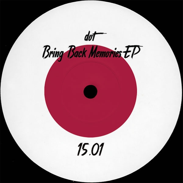 ( PARTOUT 15.01 ) DOT - Bring Back Memories ( 12" vinyl ) Partout