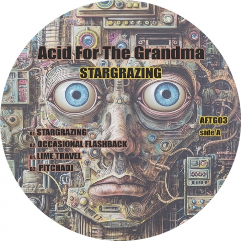 ( AFTG 03 ) ACID FOR THE GRANDMA - Stargrazing ( 12" ) Acid For The Grandma