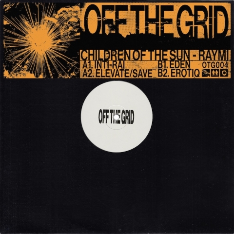 ( OTG 004 ) CHILDREN OF THE SUN - Raymi ( 12" ) Off The Grid