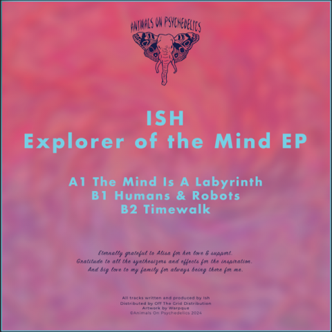 ( AOP 009 ) ISH - Explorer Of The Mind EP ( 12" ) Animals On Psychedelics