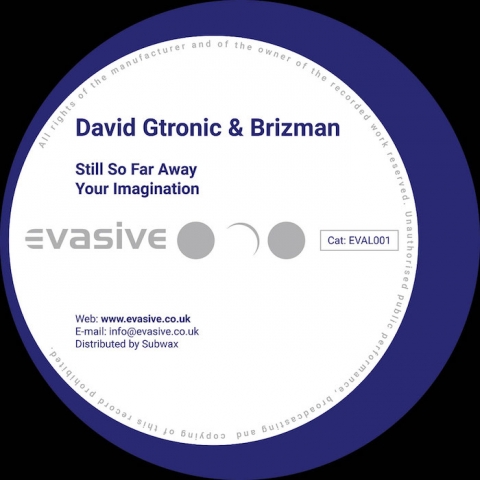 ( EVAL 001 ) DAVID GTRONIC & BRIZMAN - Still So Far Away / Your imagination ( 12" ) Evasive Records