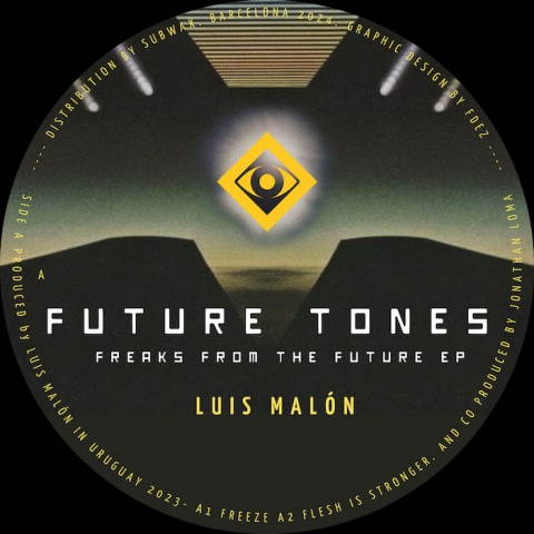 ( FT 006 ) LUIS MALÓN / OMAR - Freaks From The Future EP ( 12" ) Future Tones