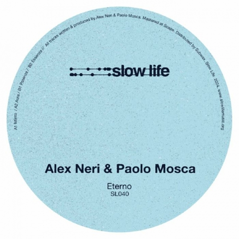 ( SL 040 ) Alex NERI / PAOLO MOSCA - Eterno EP (12") Slow Life