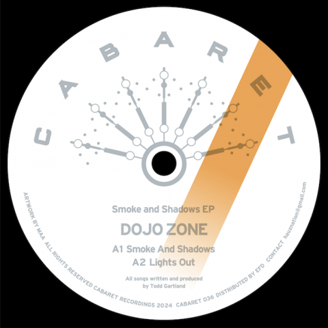 ( CABARET 036 ) DOJO ZONE - Smoke And Shadows ( 12" ) Cabaret Recordings