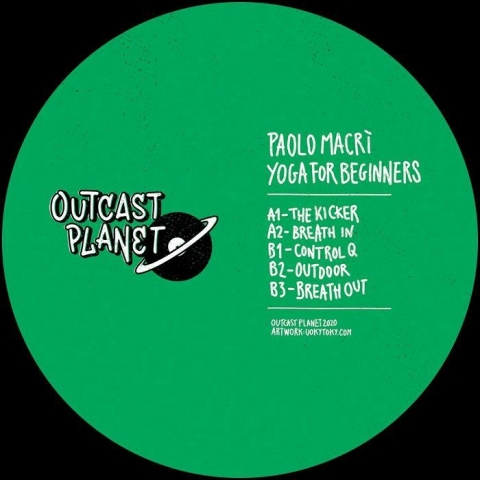 ( OTP 01 ) Paolo MACRI - Yoga For Beginners (12") Outcast Planet Italy