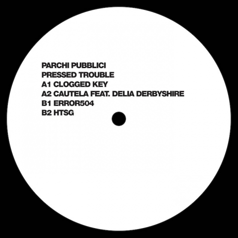 ( XRD 024 ) PARCHI PUBBLICI - Pressed Trouble ( 12" ) Exarde